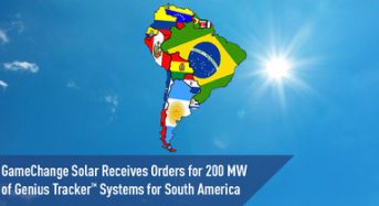 GameChange Solar Receives Orders For 200 MW Of Genius Tracker™ Systems For South America