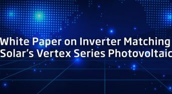 Trina Solar Publishes White Paper on Global Inverters Matching for Trina Solar Vertex Series Modules