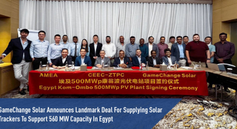 Gamechange Solar Announces Deal for Supplying Solar Trackers to Support 560 Mw Capacity in Egypt