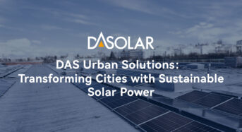DAS Urban Solutions: Transforming Cities with Sustainable Solar Power