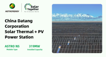 319MW ASTRO N5 Modules For “Solar Thermal + PV” Power Station in Gobi Desert