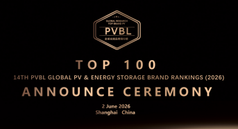 PVBL 2026 Global Top 100 Solar & Energy Storage Brands Unveiled